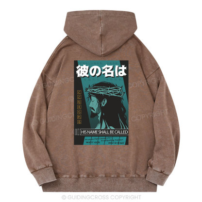 His Name Shall Be Called Jesus Christian Washed Hoodie