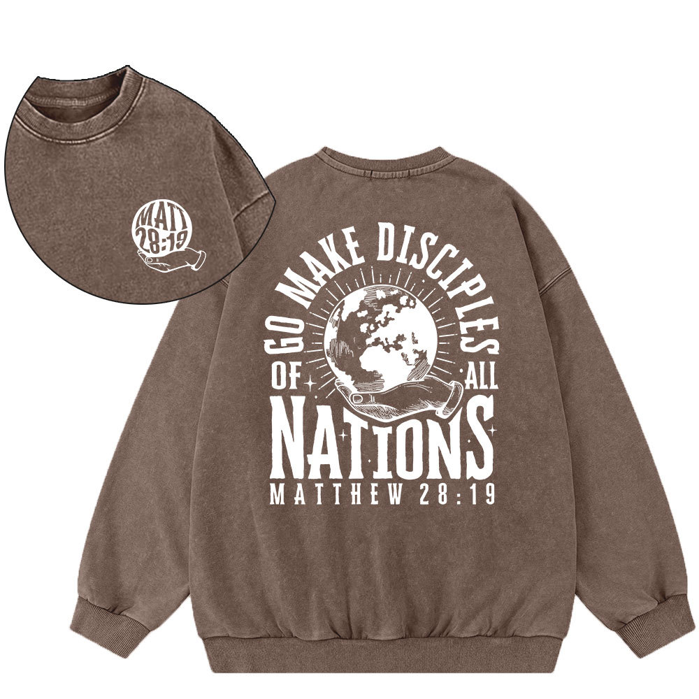 Go Make Disciple Of All Nations Christian Washed Sweatshirt
