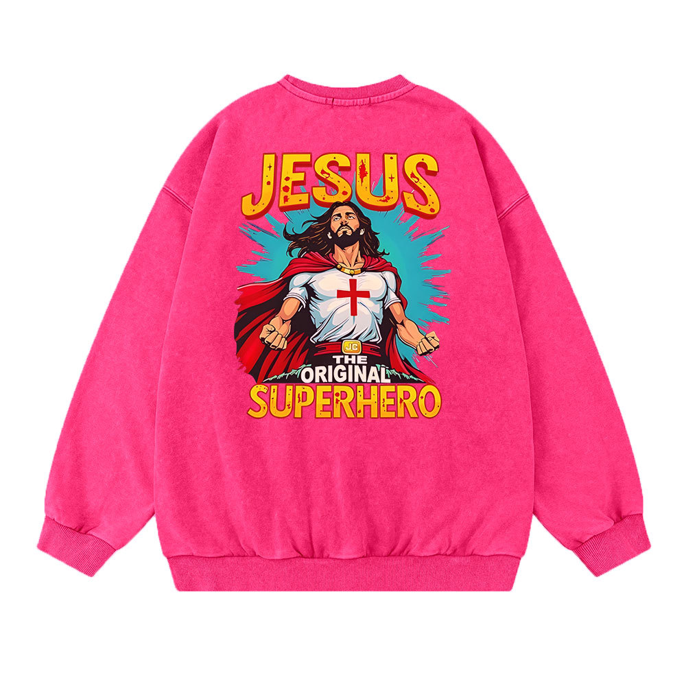 Jesus The Original Superhero Christian Washed Sweatshirt