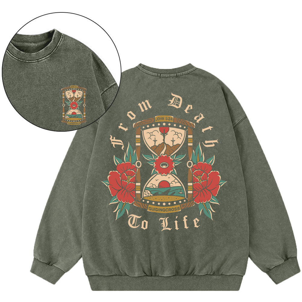 From Death To Life Christian Washed Sweatshirt