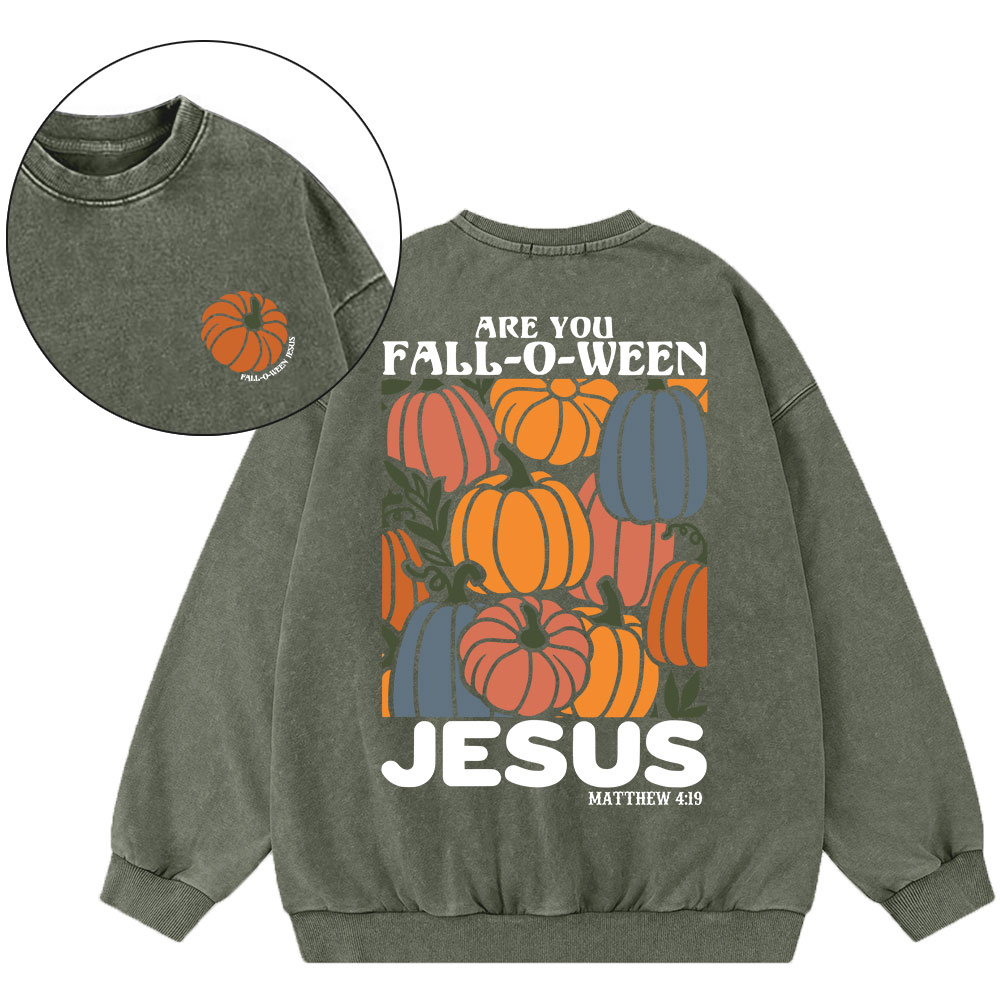 Are You FALL-O-WEEN Jesus Christian Washed Sweatshirt