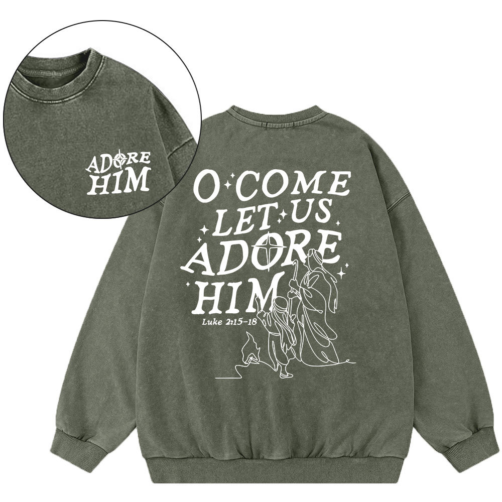 Let Us Adore Him Christian Washed Sweatshirt