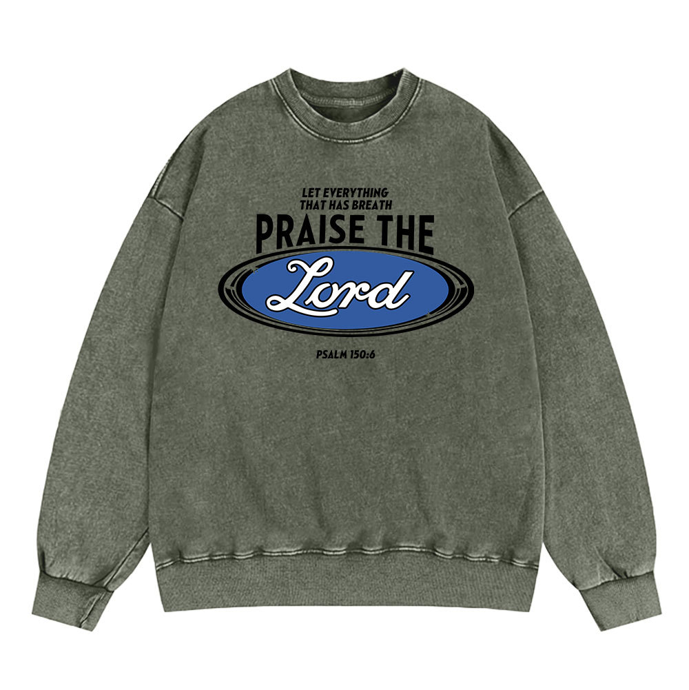 Praise The Lord Christian Washed Sweatshirt
