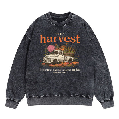 The Harvest Is Plentiful Christian Washed Sweatshirt