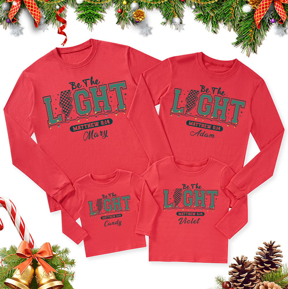 Personalized Be The Light Christmas Family Matching Long Sleeve T-Shirt