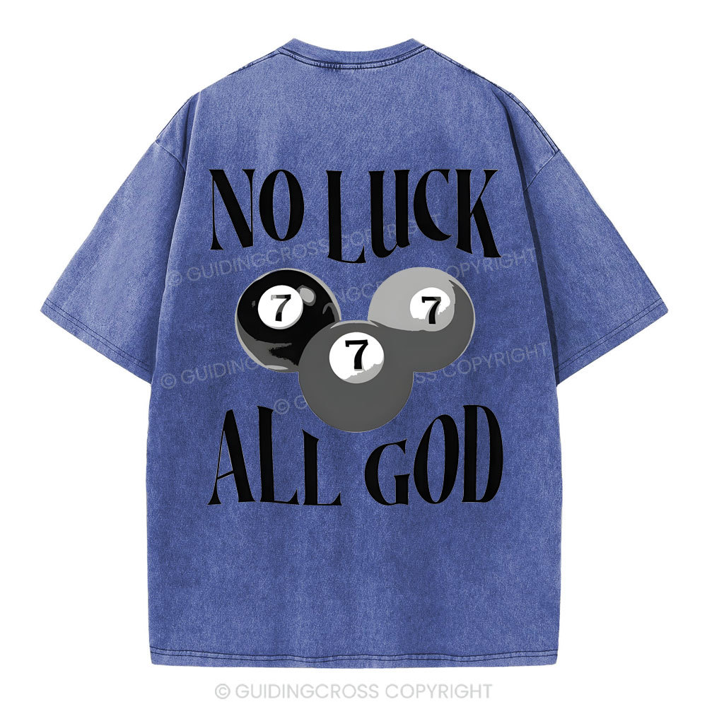 Not Luck All God Christian Washed T-Shirt