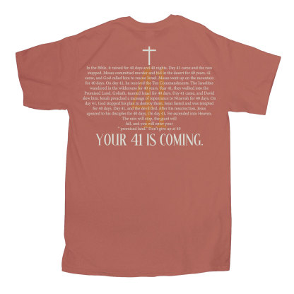 Your 41 Is Coming Christian T-Shirt