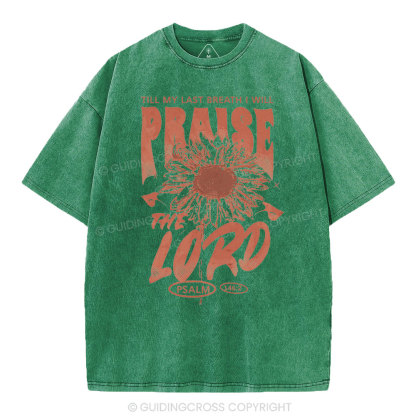 Praise The Lord  Christian Washed T-Shirt