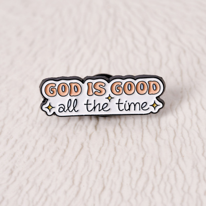 God Is Good Christian Pin