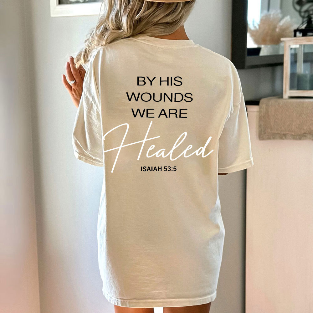 By His Wounds Chirstian Washed T-Shirt