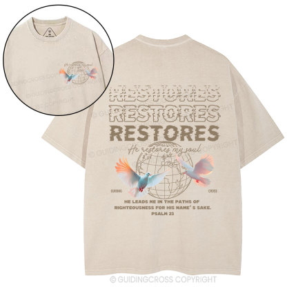 He Restores My Soul Christian Washed T-Shirt