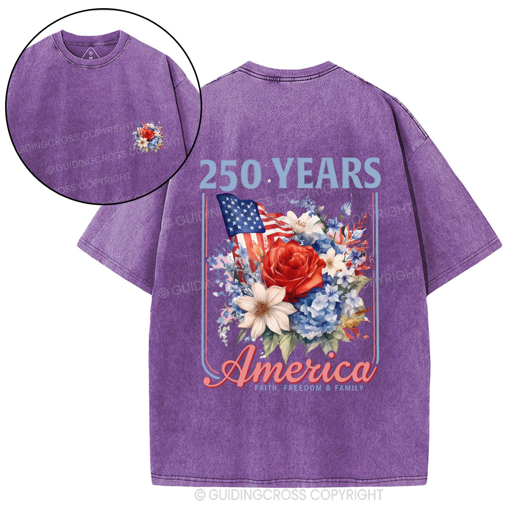 250 Years America Faith Freedom Family Christian Washed T-Shirt