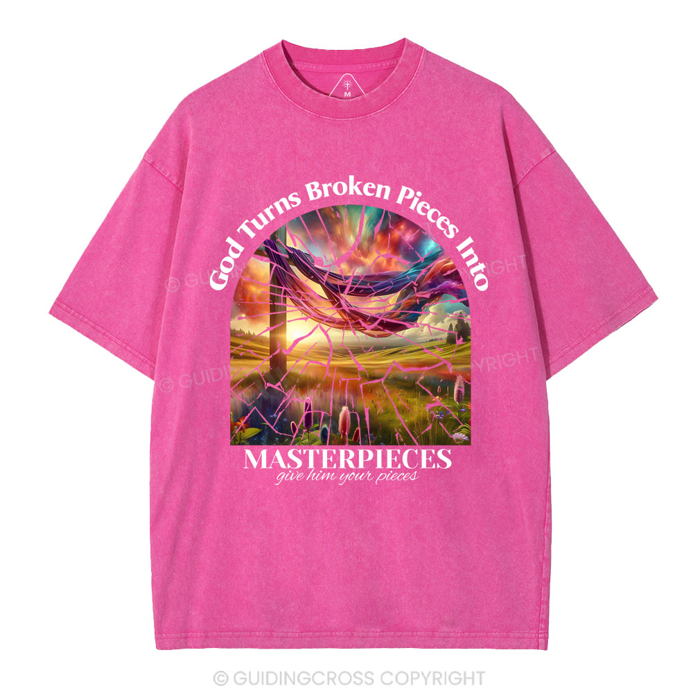 God Turns Broken Pieces Into MAsterpieces Christian Washed T-Shirt