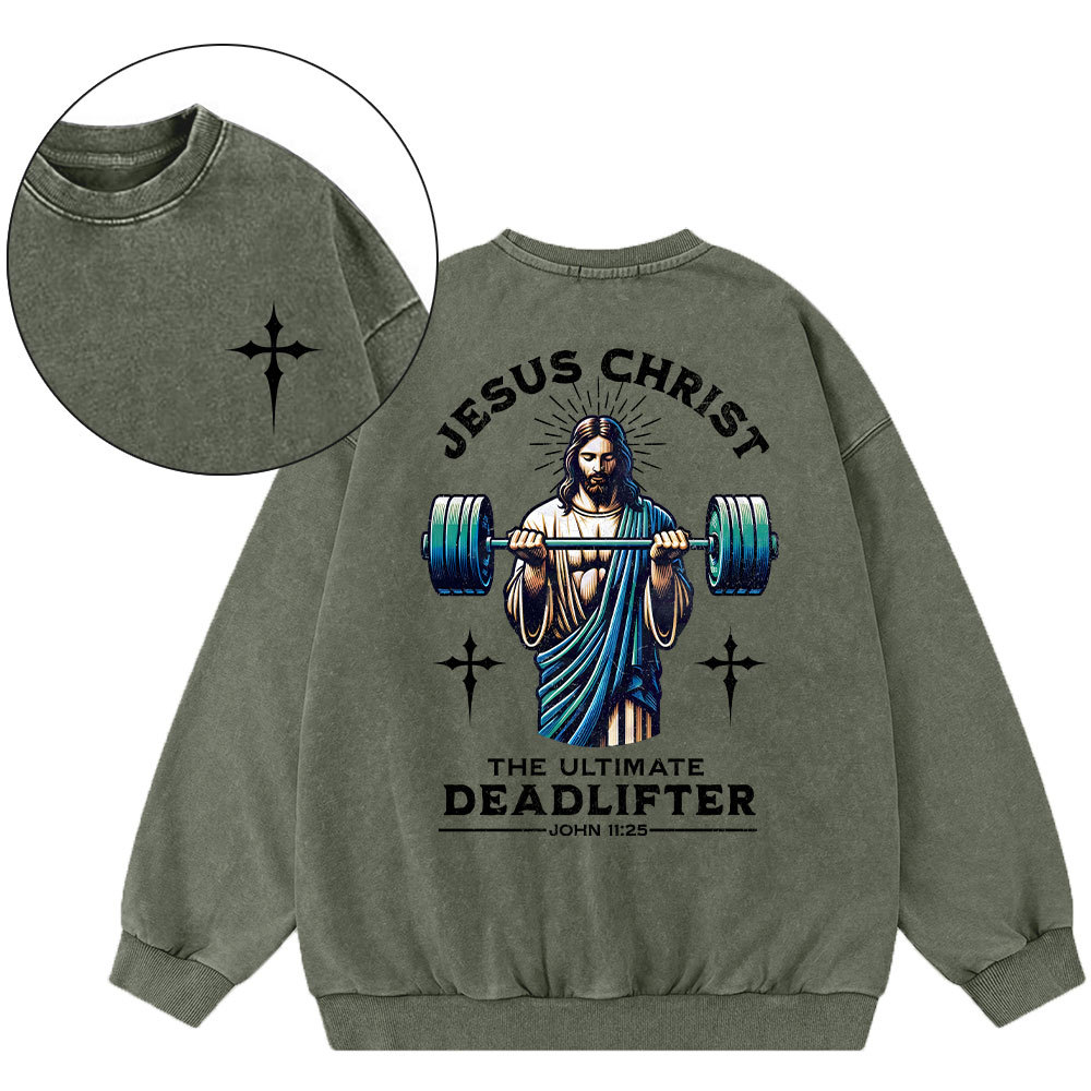 The Ultimate Deadlifter Christian Washed Sweatshirt
