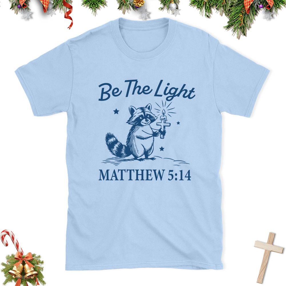 Be The Light Christian Christmas T-Shirt