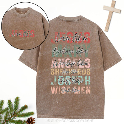 Love Like Jesus Christian Christmas Washed T-Shirt