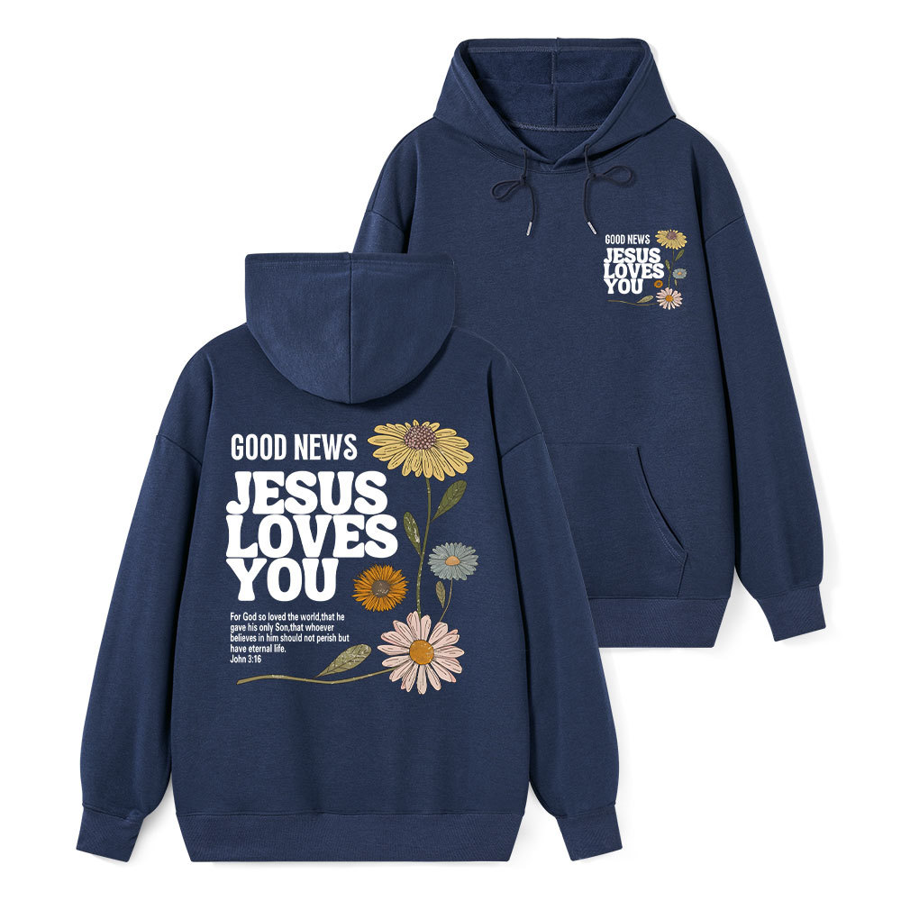 Good News Jesus Loves You Classic Christian Hoodie