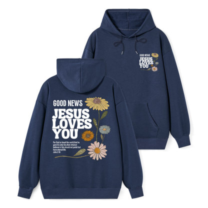 Good News Jesus Loves You Classic Christian Hoodie