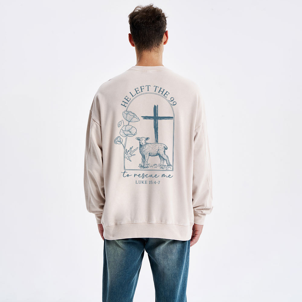 He Left The 99 To Resuce Me Christian Washed Sweatshirt