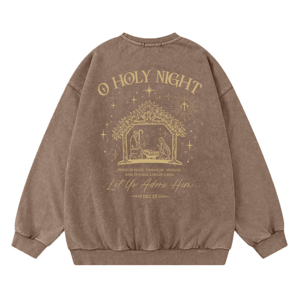 O Holy Night Let Us Adore Him Christian Washed Sweatshirt