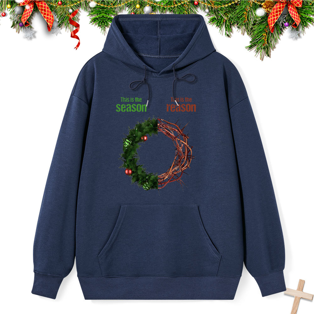 This Is The Season This Is The Reason Classic Christian Hoodie