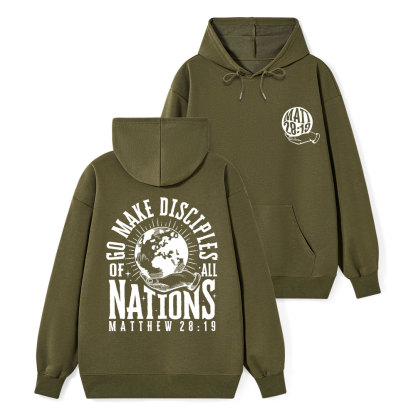 Go Make Disciple Of All Nations Classic Christian Hoodie