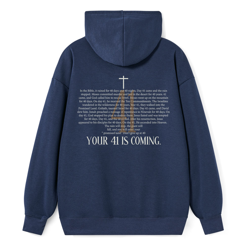 Your 41 Is Coming Classic Christian Hoodie