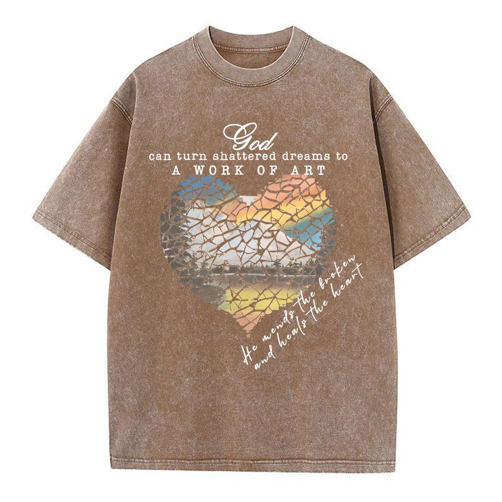 God Can Turn Shattered Dreams To A Work Of Art Christian Washed T-Shirt