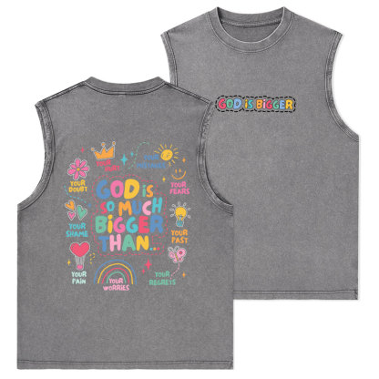 God Is Bigger Christian Washed sleeveless Tee