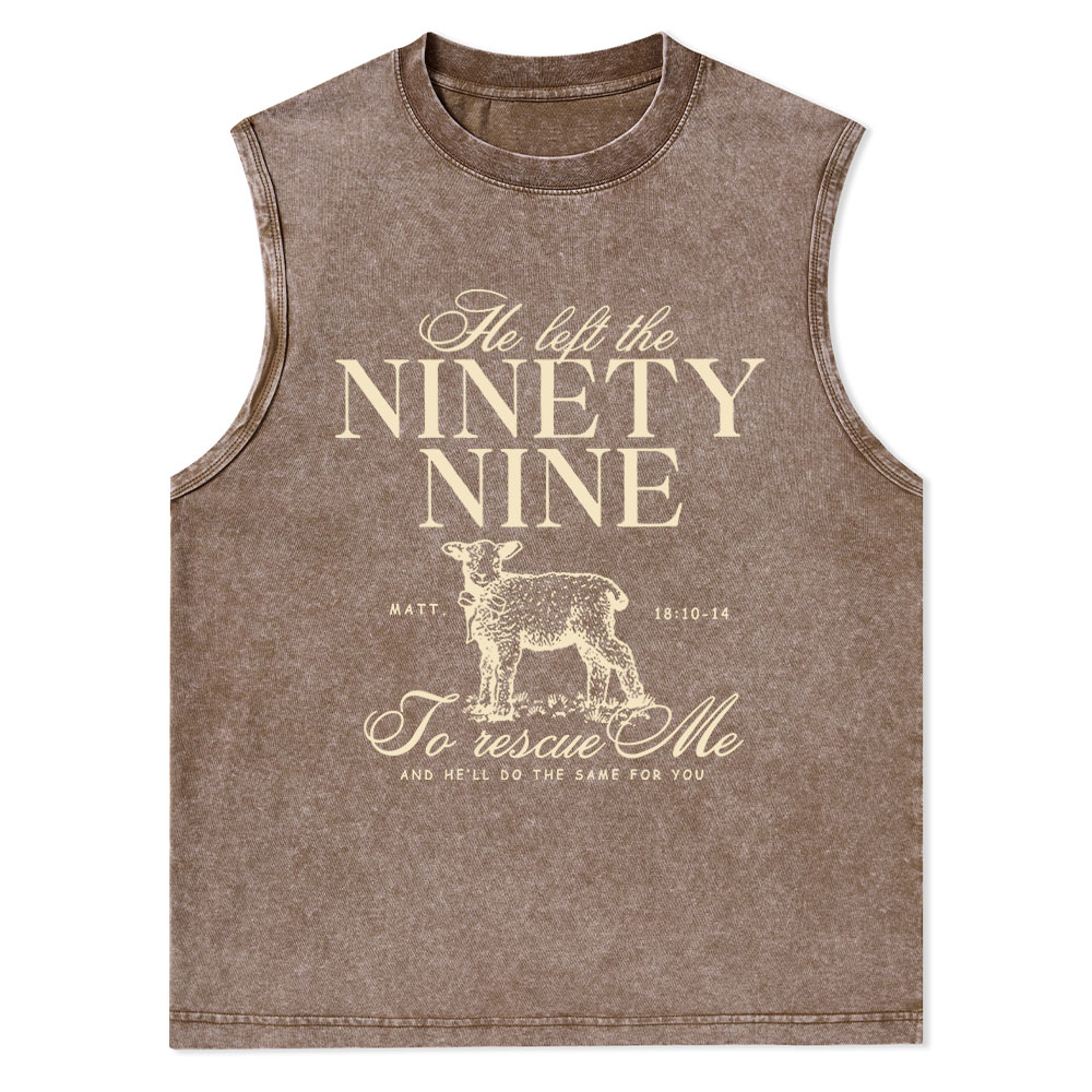 He Left The 99 To Rescues Me Christian Washed sleeveless Tee