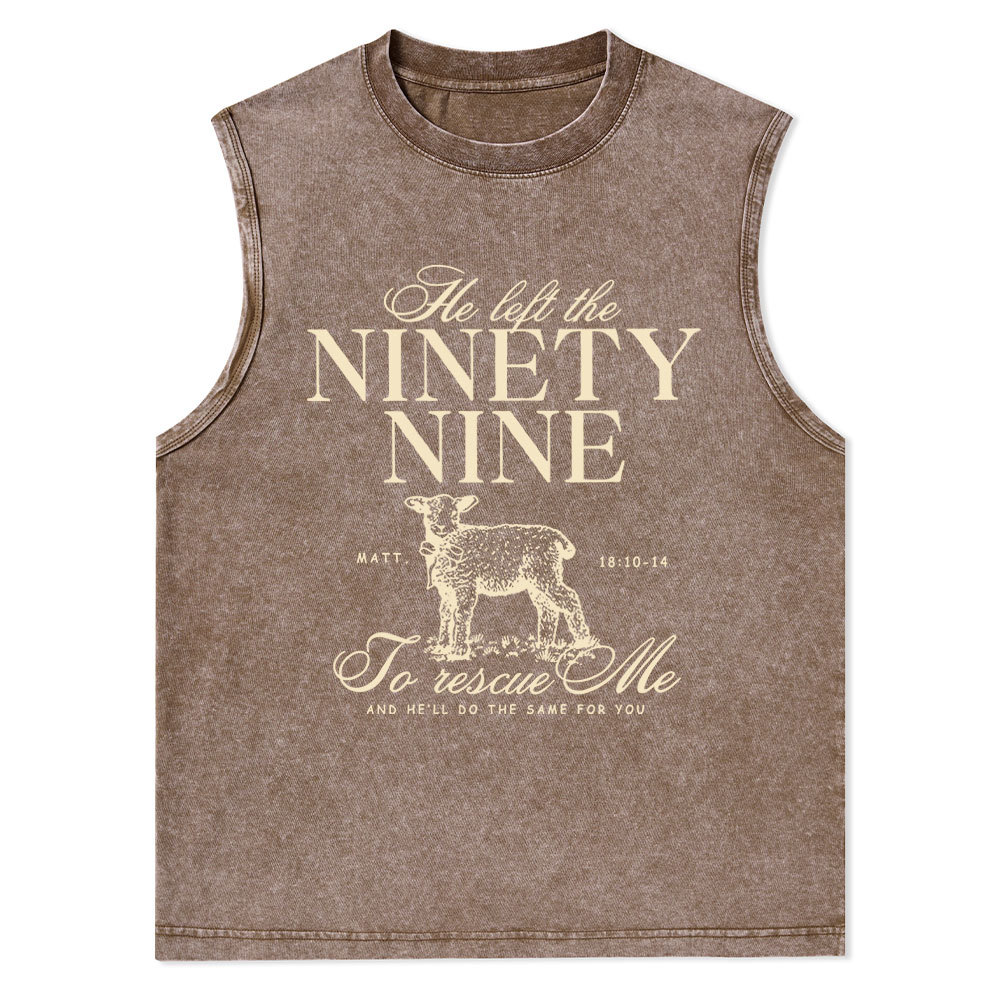 He Left The 99 To Rescues Me Christian Washed sleeveless Tee