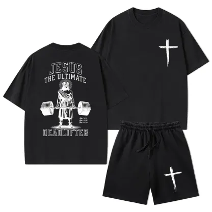Jesus The Ultimate Deadlifter Christian Washed T-Shirt & Shorts