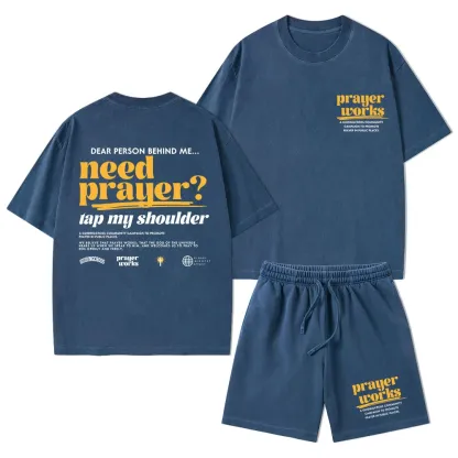 Need Prayer Tap My Shoulder Christian Washed T-Shirt & Shorts