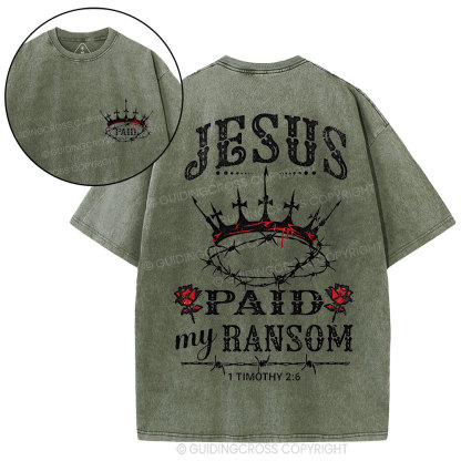 Jesus Paid My Ranson Christian Washed T-Shirt