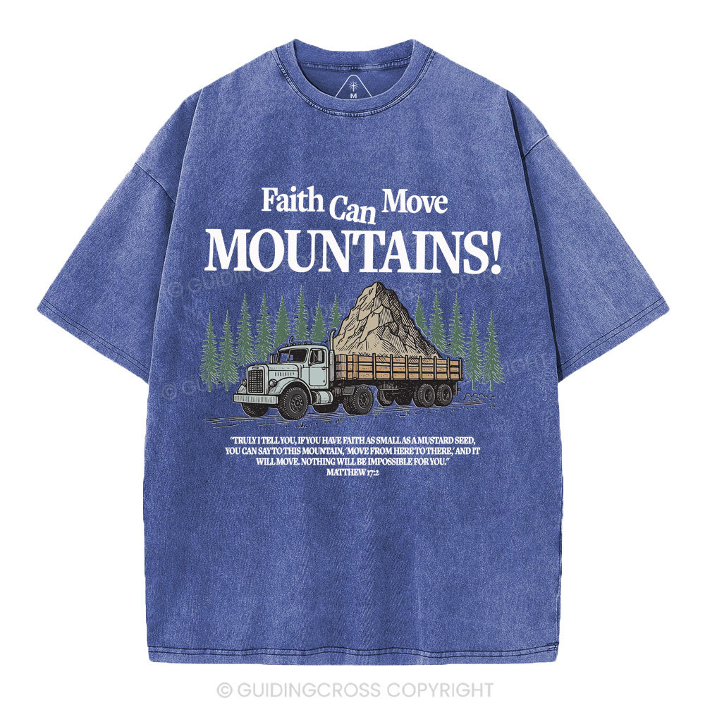 Faith Can Move Mountains Christian Washed T-Shirt