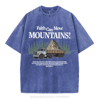 Faith Can Move Mountains Christian Washed T-Shirt