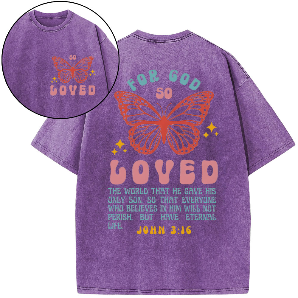 For God So Loved Christian Washed T-Shirt