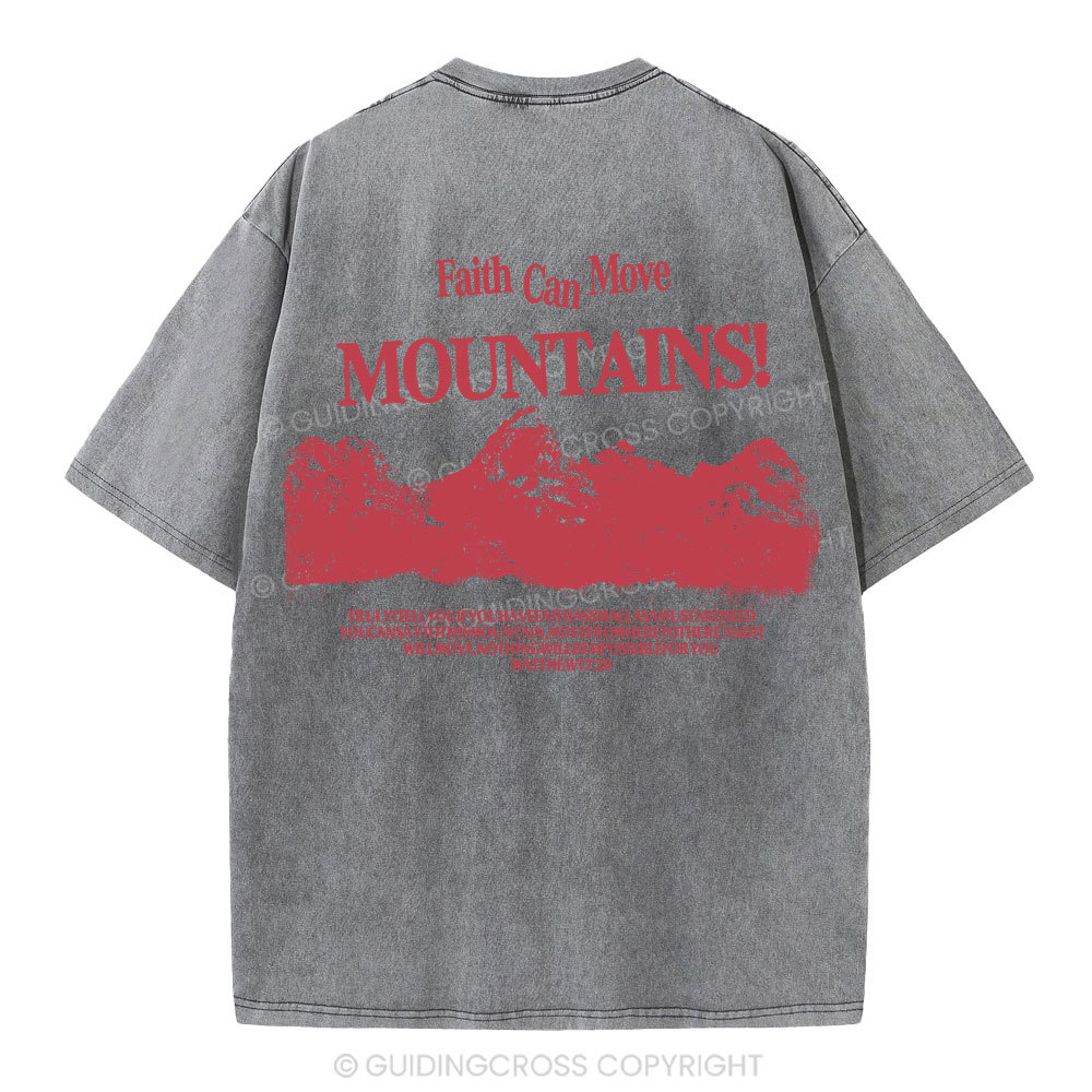 Faith Can Move Mountain Christian Washed T-Shirt