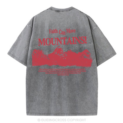 Faith Can Move Mountain Christian Washed T-Shirt
