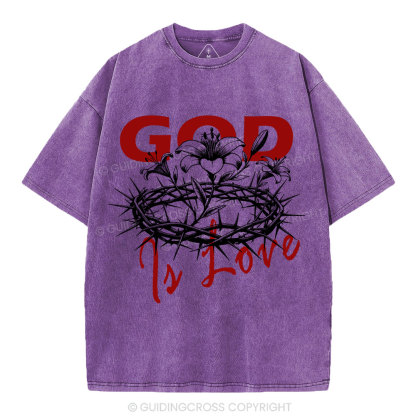 God Is Love  Christian Washed T-Shirt