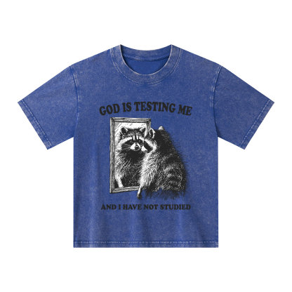 God Is Testing Me And I Have Not Studied Kid Washed T-Shirt