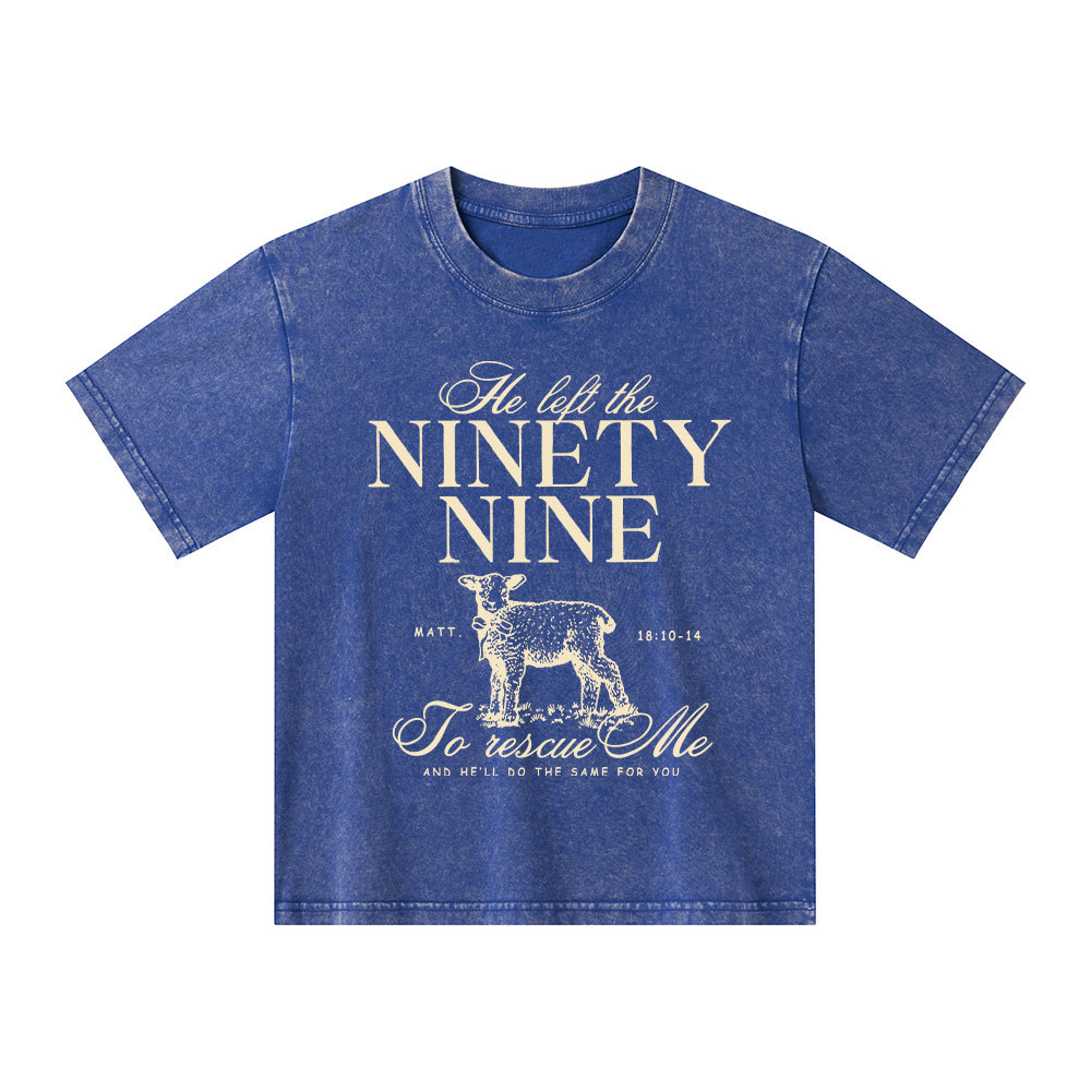 He Left The 99 To Rescues Me Kid Washed T-Shirt