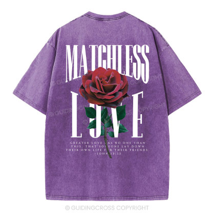 Matchless Love Christian Washed T-Shirt