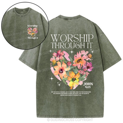 Worship Through It Christian Washed T-Shirt