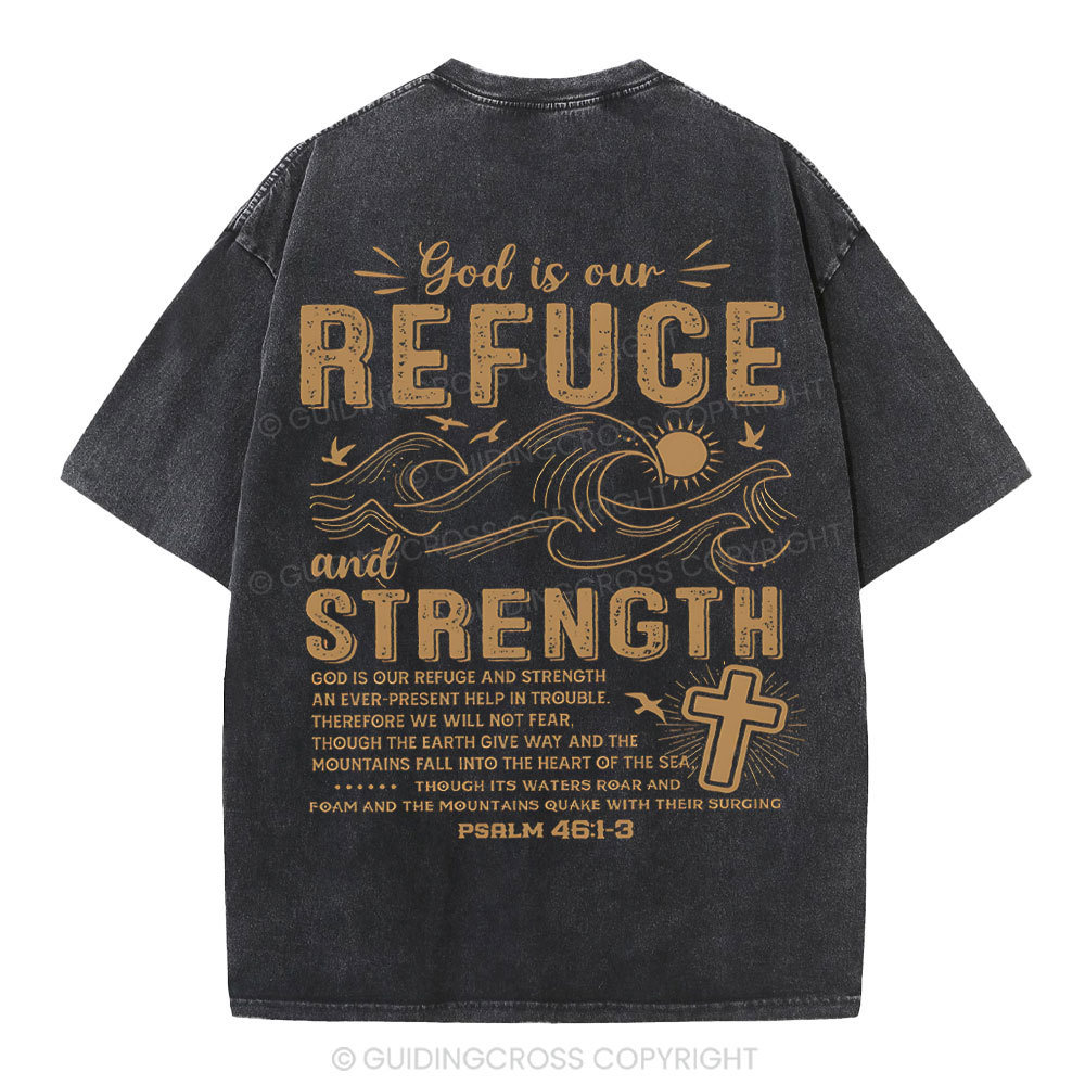 God Is Our Refuge And Strength Christian Washed T-Shirt