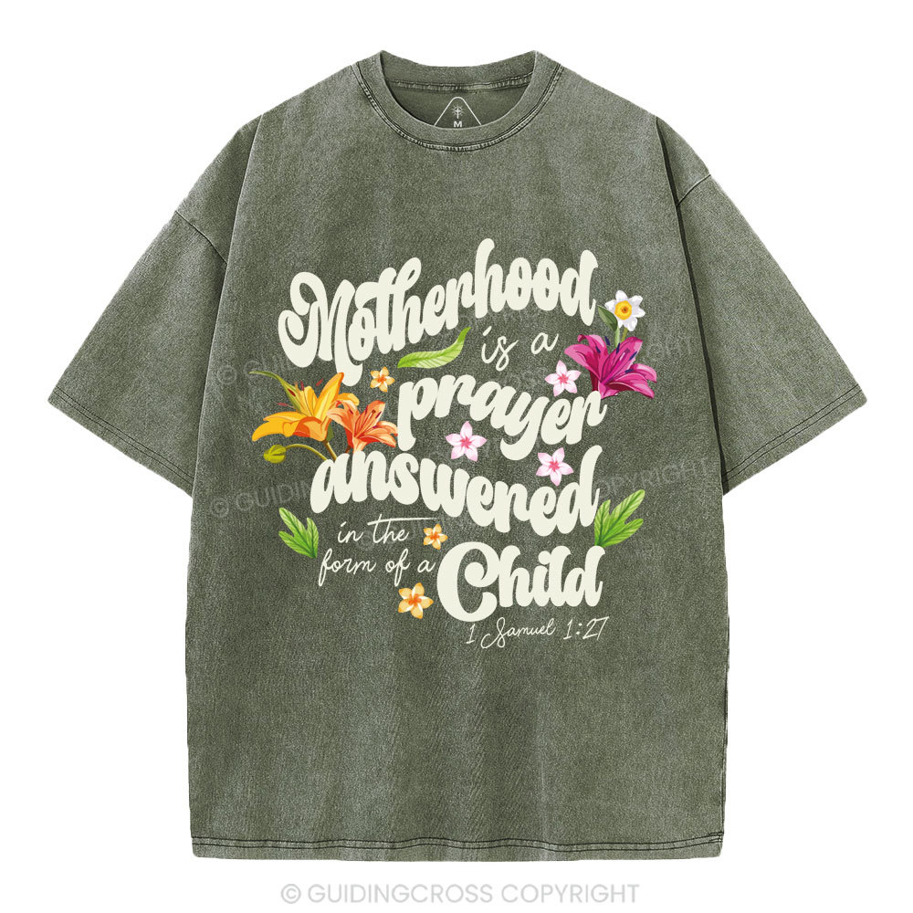 Motherhood Is A Prayer Answered christian Washed T-Shirt