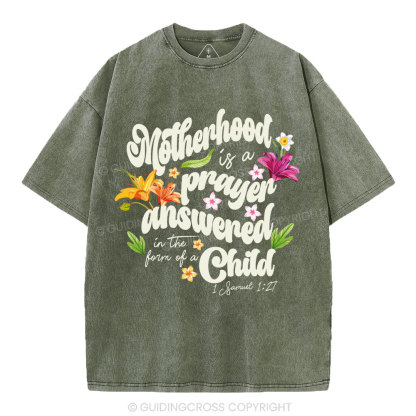Motherhood Is A Prayer Answered christian Washed T-Shirt