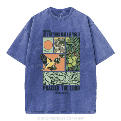 Let Everything That Has Breath Christian Washed T-Shirt