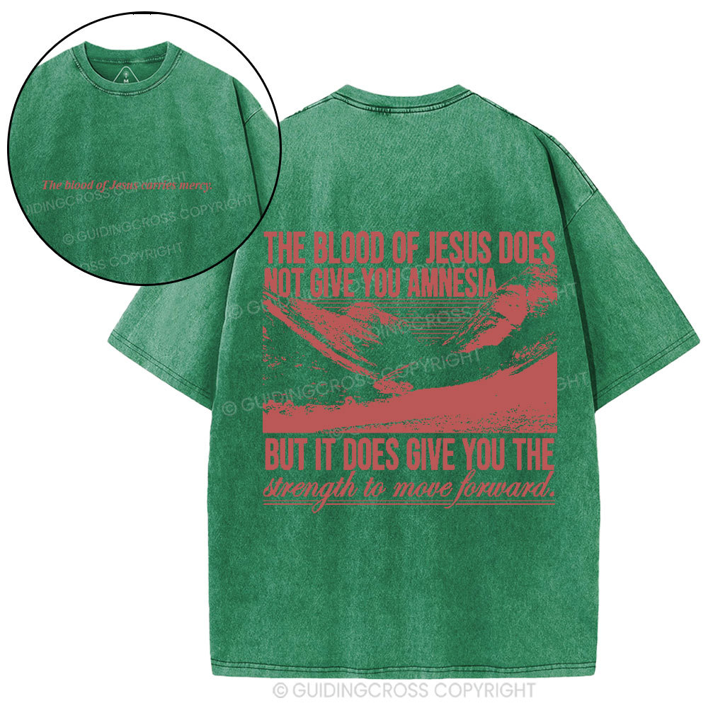 The Blood Of Jesus Carries Mercy Christian Washed T-Shirt