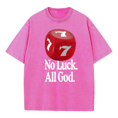 No Luck All God Christian Washed T-Shirt